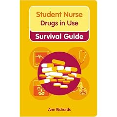 Student Nurse Drugs in Use Survival Guide (Nursing and Health Survival Guides)