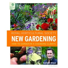 RHS New Gardening: How to Garden in a Changing Climate