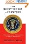 From Mount Vernon to Crawford: A History of the Presidents and Their Retreats