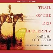 Trail of the Red Butterfly | [Karl Schlesier]