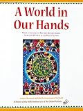 A World in Our Hands: In Honor of the 50th Anniversary of the United Nations : Young People of the World