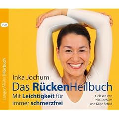 Das R�ckenHeilbuch: Mit Leichtigkeit f�r immer schmerzfrei