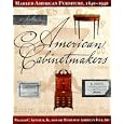American Cabinetmakers: Marked American Furniture: 1640-1940 by William C. Jr Ketchum