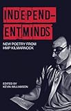 Independent minds : new poetry from HMP Kilmarnock