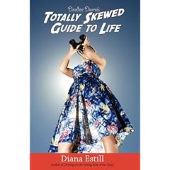 Deedee Divine's Totally Skewed Guide to Life