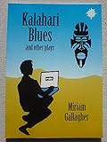 Kalahari blues and other plays