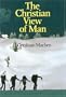 The Christian View of Man