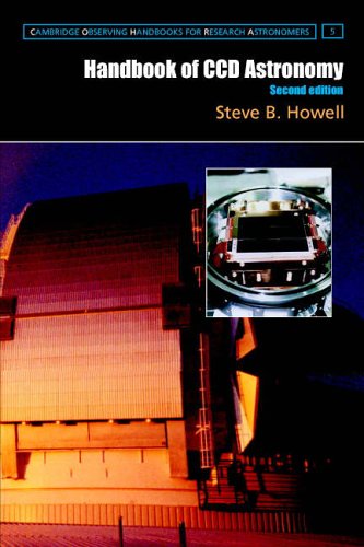 Handbook of CCD Astronomy (Cambridge Observing Handbooks for Research Astronomers)