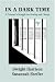 Book In A Dark Time: A Prisoner's Struggle For Healing And Change