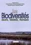 Les biodiversit�s : Objets, th�ories, pratiques