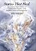 Stories That Heal: Reparenting Adult Children of Dysfunctional Families Using Hypnotic Stories in Psychotherapy