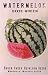 Watermelon Dixie Queen Heirloom Seeds 25 Seeds