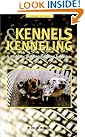 Kennels and Kenneling...