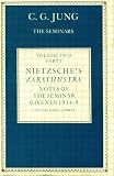 Nietzsche's Zarathustra: Notes of the Seminar Given in 1934 - 1939 (2 Volume Set)
