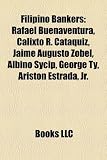 Produkt-Bild: Filipino Bankers: Rafael Buenaventura, Calixto R. Cataquiz, Jaime Augusto Zobel, Albino Sycip, George Ty, Ariston Estrada, JR