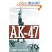 AK-47: The Weapon that Changed the Face of War
