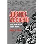 Justice Accused: Antislavery and the Judicial Process