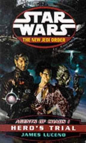 Cover image : Agents of Chaos - Hero's Trial (Star Wars: The New Jedi Order)
