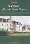 Schl�sser, die am Wege liegen