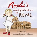 Amelia's amazing adventures in Rome