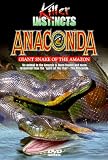 Killer Instincts - Anaconda: Giant Snake of the Amazon
