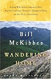 Wandering Home: A Long Walk Across Americas Most Hopeful Landscape:Vermonts Champlain Valley and New Yorks Adirondacks (Crown Journeys)