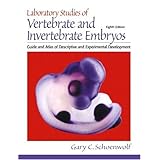 laboratory studies of vertebrate and invertebrate embryos guide  atlas of descriptive  experimental development