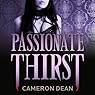 Passionate Thirst: Candace Steele, Vampire Killer, Book 1