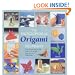 The Encyclopedia of Origami: The Complete, Fully Illustrated Guide to the Folded Paper Arts
