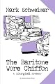 The Baritone Wore Chiffon (A Liturgical Mystery)