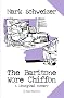 The Baritone Wore Chiffon (A Liturgical Mystery) The Baritone Wore Chiffon (A Liturgical Mystery)