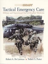 Tactical Emergency Care: Military and Operational Out-of-hospital Medicine