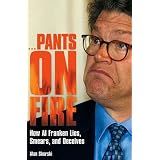 Pants on Fire: How Al Franken Lies, Smears and Deceives