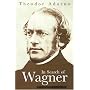 In Search of Wagner