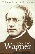 In Search of Wagner