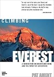 Climbing Everest: A Meditation on Mountaineering and the Spirit of Adventure