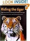 Riding the Tiger: Tiger Conservation in Human-Dominated Landscapes