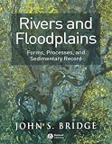 Rivers and Floodplains: Forms, Processes and Sedimentary Record