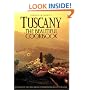 Tuscany : The Beautiful Cookbook (Beautiful Cookbook)