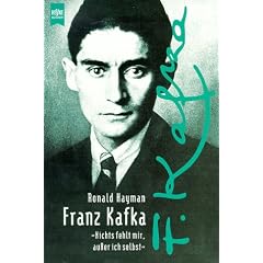 Franz Kafka. 'Nichts fehlt mir, au�er ich selbst'.