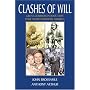 Clashes of Will: Great Confrontations That Have Shaped Modern America