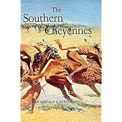 The Southern Cheyennes (The Civilization of the American Indian Series, 66)
