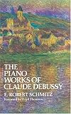 The Piano Works of Claude Debussy (Da Capo Press Music Reprint Series)