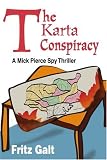 The Karta Conspiracy: A Mick Pierce Spy Thriller (Mick Pierce Spy Thrillers) image