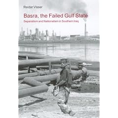 Basra, the Failed Gulf State: Separatism and Nationalism in Southern Iraq (Politik)