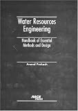 View Book 'Water Resources Engineering: Handbook of Essential Methods and Design'