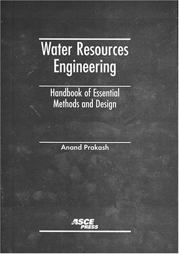 Water Resources Engineering: Handbook of Essential Methods and Design under Water Supply & Land Use in The Books Store