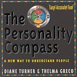 The Personality Compass: A New Way to Understand People