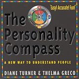 The Personality Compass: A New Way to Understand People