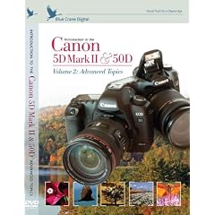Introduction to the Canon 5D Mark II/50D, Vol. 2: Advanced Topics